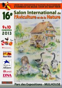 Salon International De L'aviculture. Du 9 au 10 novembre 2013 à Mulhouse. Haut-Rhin. 
